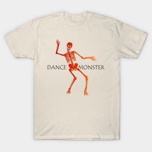 DANCE MONSTER T-Shirt